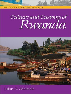 cover image of Culture and Customs of Rwanda